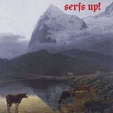 FAT WHITE FAMILY-SERFS UP! CD *NEW*