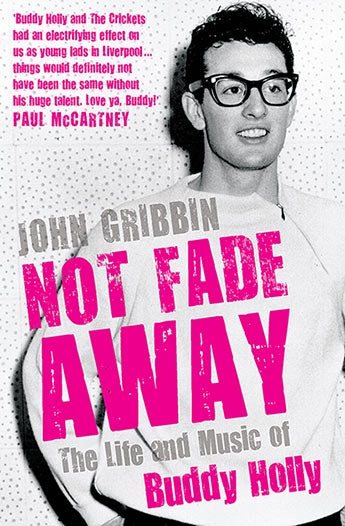 HOLLY BUDDY-NOT FADE AWAY JOHN GRIBBIN BOOK VG