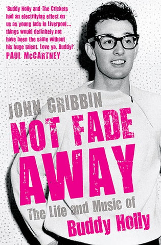 HOLLY BUDDY-NOT FADE AWAY JOHN GRIBBIN BOOK VG