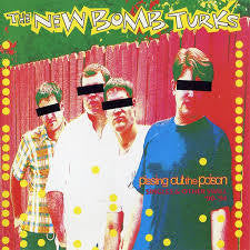 NEW BOMB TURKS-PISSING OUT THE POISON CD *NEW*