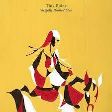 TINY RUINS-BRIGHTLY PAINTED ONE LP *NEW*