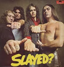 SLADE-SLAYED? LP EX COVER EX