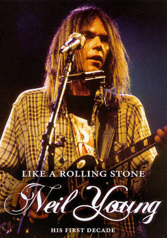 YOUNG NEIL-LIKE A ROLLING STONE HIS FIRST DECADE DVD VG
