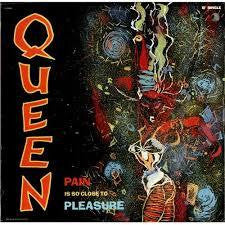 QUEEN-PAIN IS SO CLOSE TO PLEASERE 12" VG+ COVER VG