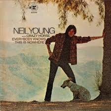 YOUNG NEIL & CRAZY HORSE-EVERYBODY KNOWS THIS IS NOWHERE LP NM COVER VG+
