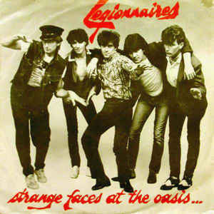 LEGIONNAIRES-STRANGE FACES AT THE OASIS 12" EP VG+ COVER VG