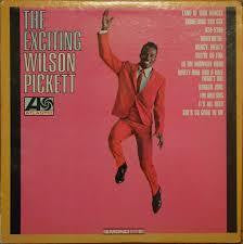 PICKETT WILSON-THE EXCITING WILSON PICKETT LP EX COVER VG+