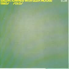 TOWNER RALPH WITH GLEN MOORE-TRIOS SOLOS LP VG COVER VG