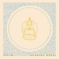 YOUTH-SPINNING WHEEL LP *NEW*