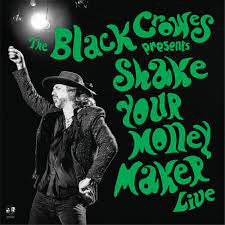 BLACK CROWES-PRESENTS SHAKE YOUR MONEY MAKER LIVE 2LP *NEW*