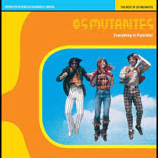 OS MUTANTES-EVERYTHING IS POSSIBLE! ORANGE VINYL LP *NEW*