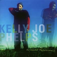 PHELPS KELLY JOE-SLINGSHOT PROFESSIONALS *NEW*