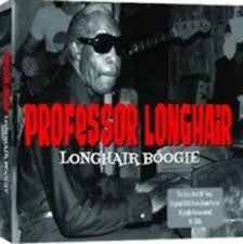 PROFESSOR LONGHAIR-LONGHAIR BOOGIE 2CD LN