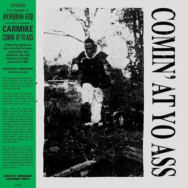 CARMIKE-COMIN' AT YO ASS EMERALD VINYL LP *NEW*