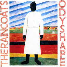 RAINCOATS THE-ODYSHAPE CD VG