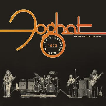 FOGHAT-PERMISSION TO JAM: LIVE IN NEW ORLEANS 1973 2LP *NEW*  2LP *NEW*