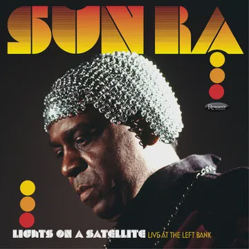 SUN RA-LIGHTS ON A SATELLITE 2LP *NEW*