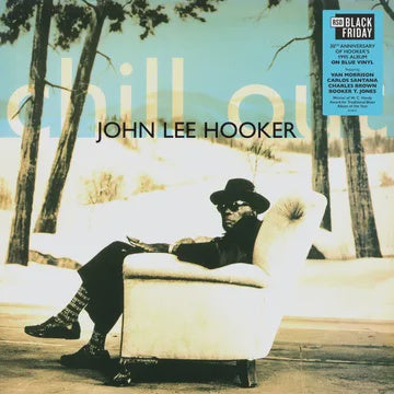 HOOKER JOHN LEE-CHILL OUT BLUE VINYL LP *NEW*
