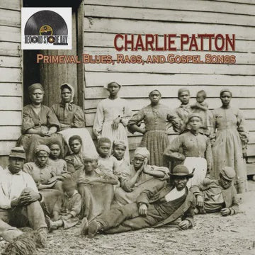 PATTON CHARLIE-PRIMEVAL BLUES, RAGS & GOSPEL SONGS LP *NEW*
