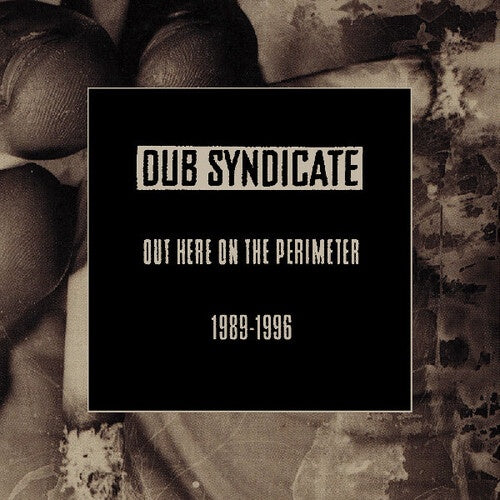 DUB SYNDICATE-OUT HERE ON THE PERIMETER 5CD *NEW*