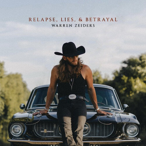 ZEIDERS WARREN-RELAPSE, LIES & BETRAYAL CD *NEW*