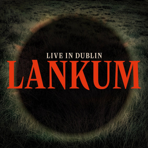 LANKUM - LIVE IN DUBLIN VINYL LP *NEW*
