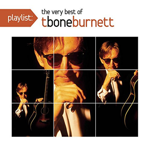 BURNETT T BONE-PLAYLIST: THE VERY BEST OF CD *NEW*