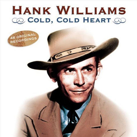 WILLIAMS HANK-COLD COLD HEART 2CD VG