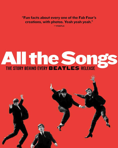 BEATLES THE- ALL THE SONGS STORY BEHIND EVERY BEATLES RELEASE BOOK VG+