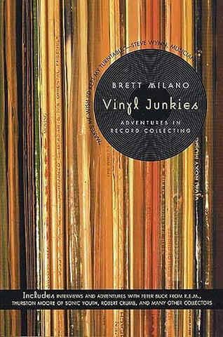 MILANO BRETT- VINYL JUNKIES BOOK VG+