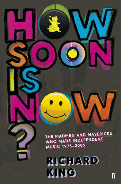 HOW SOON IS NOW? RICHARD KING BOOK EX