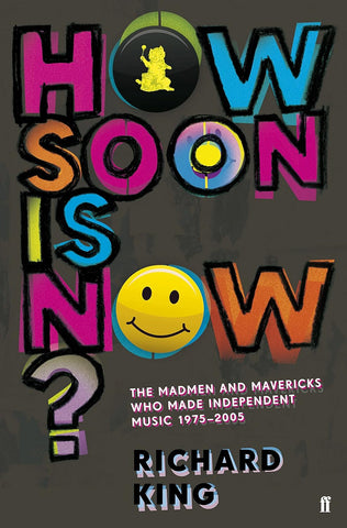 HOW SOON IS NOW? RICHARD KING BOOK EX