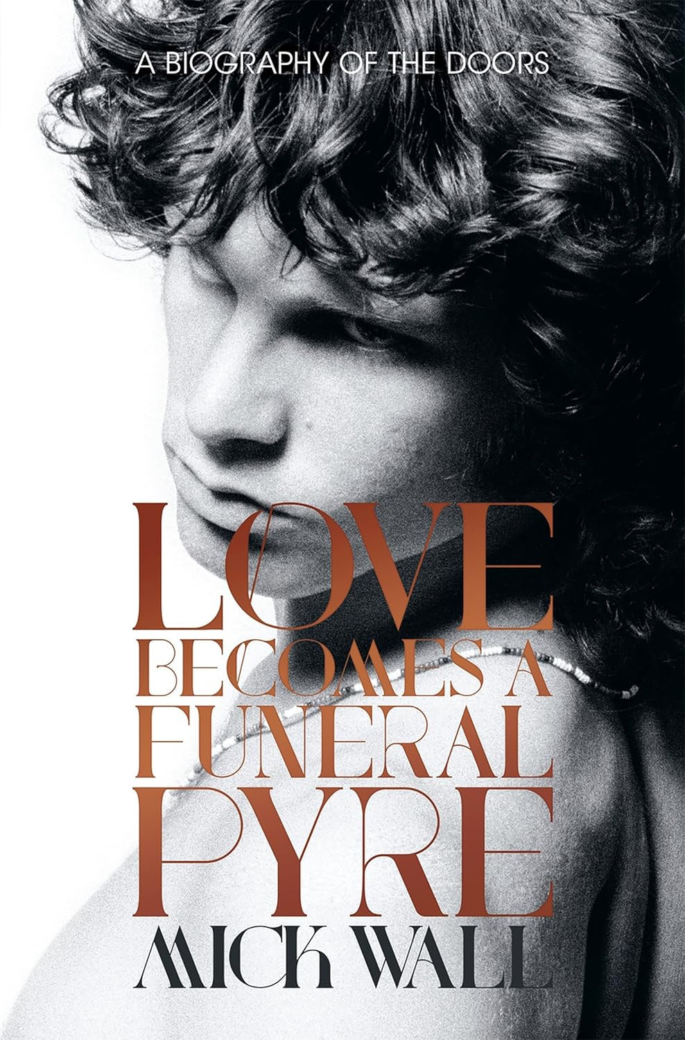 DOORS THE - LOVE BECOMES A FUNERAL PYRE BOOK VG+ | RELICS