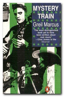MARCUS GREIL- MYSTERY TRAIN BOOK VG