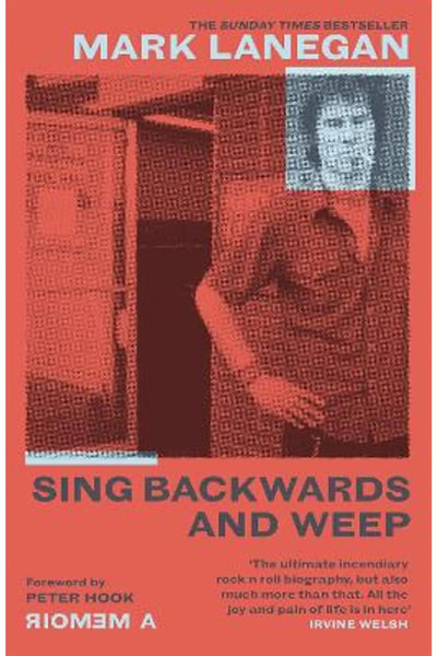 SING BACKWARDS AND WEEP-MARK LANEGAN BOOK EX