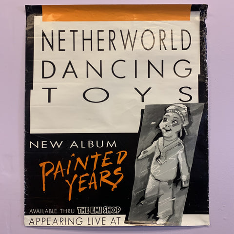 NETHERWORLD DANCING TOYS THE PAINTED YEARS - ORIGINAL PROMO POSTER