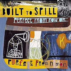 BUILT TO SPILL- PERFECT FROM NOW ON CD VG+