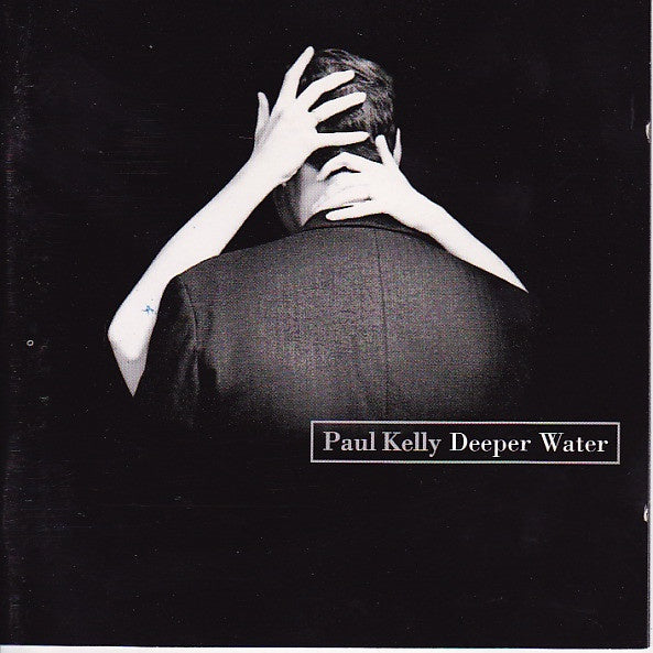 KELLY PAUL- DEEPER WATER CD VG