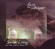 LAING SHONA AND THE SPARROW BAND- PASS THE WHISPER CD VG