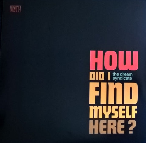 DREAM SYNDICATE-HOW DID I FIND MYSELF HERE? LP NM COVER EX