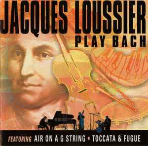 LOUSSIER JACQUES- PLAY BACH CD VG+