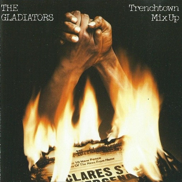 GLADIATORS THE- TRENCHTOWN MIX UP CD NM
