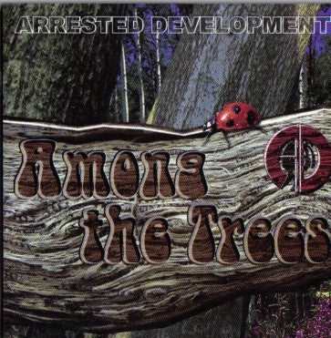 ARRESTED DEVELOPMENT- AMONG THE TREES CD NM