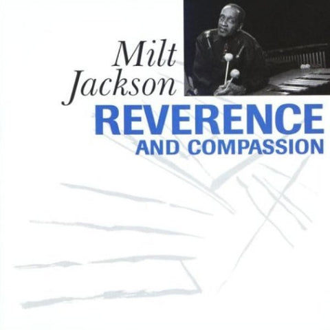JACKSON MILT-REVERENCE AND COMPASSION CD VG+