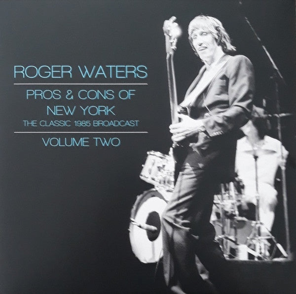 WATERS ROGER-PROS & CONS OF NEW YORK 1985 BROADCAST VOLUME TWO WHITE VINYL 2LP NM COVER EX