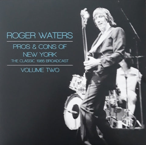 WATERS ROGER-PROS & CONS OF NEW YORK 1985 BROADCAST VOLUME TWO WHITE VINYL 2LP NM COVER EX