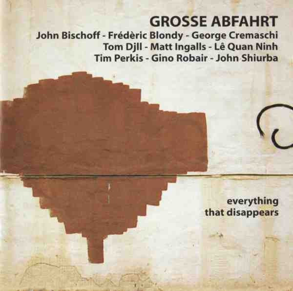 GROSSE ABFAHRT- EVERYTHING THAT DISAPPEARS CD VG