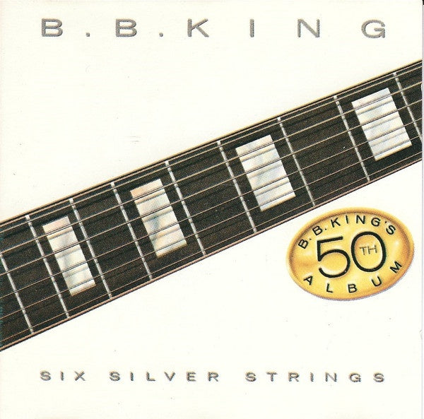 KING B.B.- SIX SILVER STRINGS CD NM