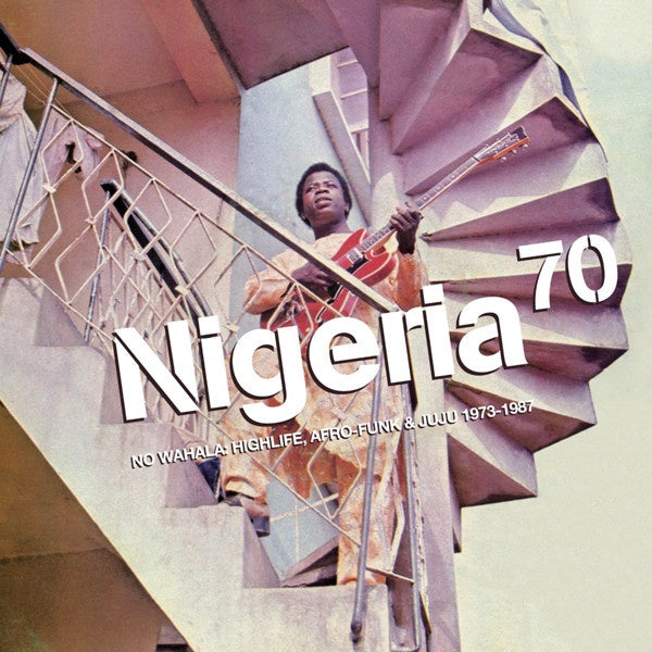 NIGERIA 70 NO WAHALA HIGHLIFE, AFRO-FUNK & JUJU 1973-1987-VARIOUS ARTISTS CD VG+