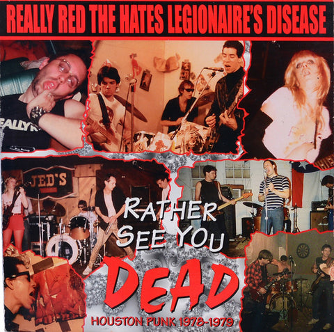 REALLY RED/ HATES/ LEGIONAIRE'S DISEASE-RATHER SEE YOU DEAD 7" RED VINYL *NEW*